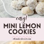 Tiny lemon cookies with and without powdered sugar with the words "Easy! Mini Lemon Cookies".